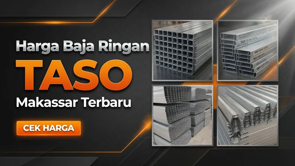 Harga Baja Ringan TASO Makassar Terbaru