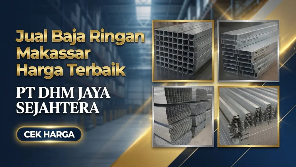 Jual Baja Ringan Makassar Harga Terbaik PT DHM JAYA SEJAHTERA