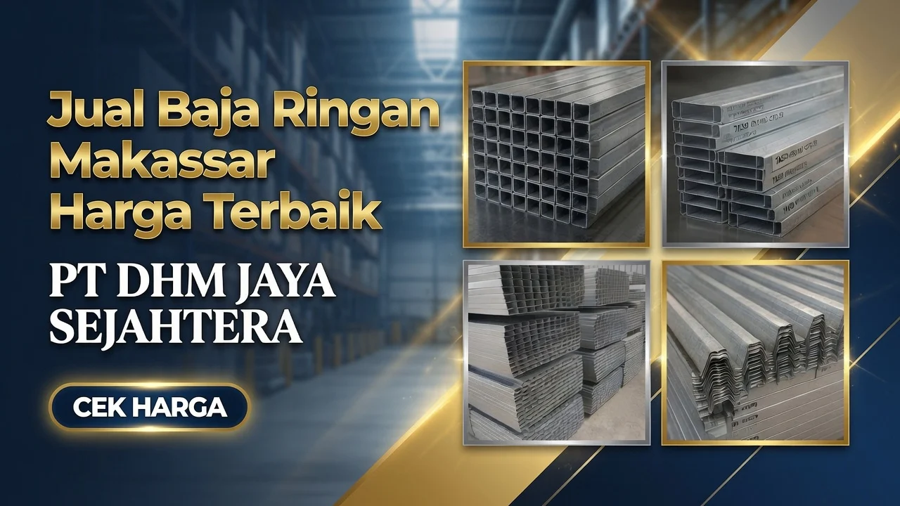 Jual Baja Ringan Makassar Harga Terbaik PT DHM JAYA SEJAHTERA